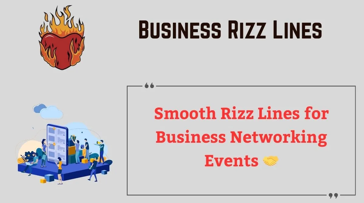 You are currently viewing 🚀 143+ Business Rizz Lines (2025) 💼💸 | Smooth Talk for Corporate Charm