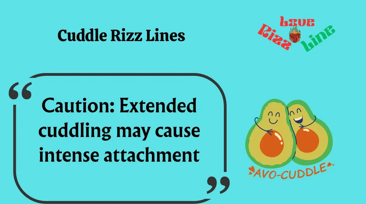You are currently viewing 🧸 122+ Cuddle Rizz Lines That’ll Melt Hearts in 2025 💞🔥