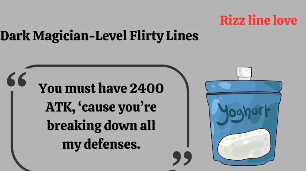 Dark Magician-Level Flirty Lines