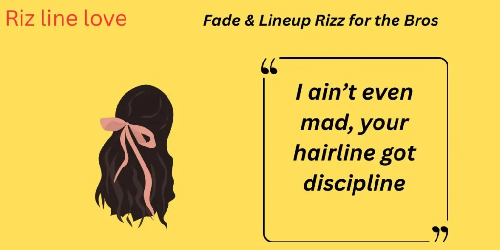 Fade & Lineup Rizz for the Bros