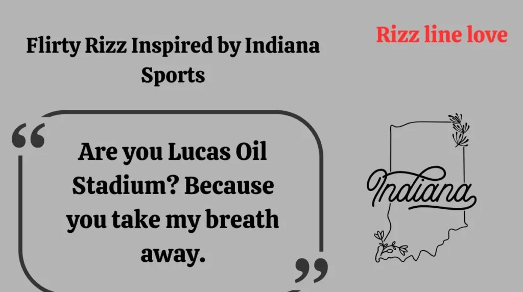 Flirty Rizz Inspired by Indiana Sports