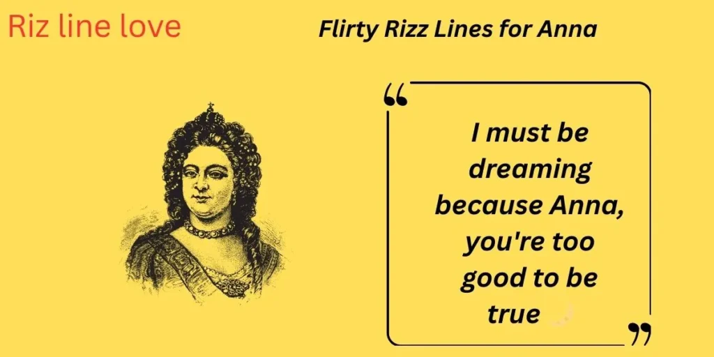 Flirty Rizz Lines for Anna