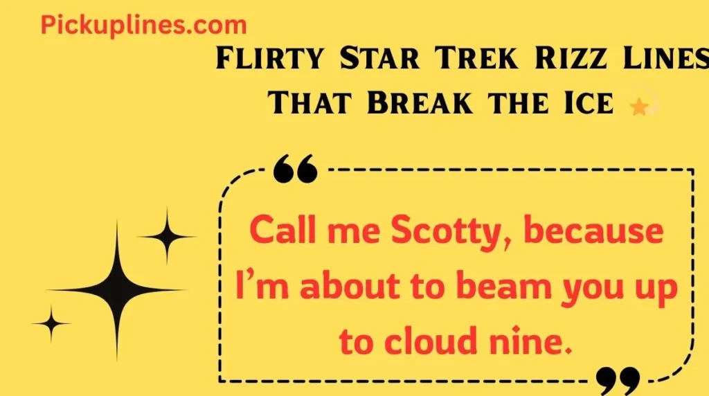 Flirty Star Trek Rizz Lines That Break the Ice 
