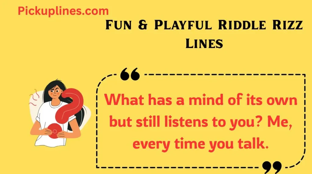 Fun & Playful Riddle Rizz Lines