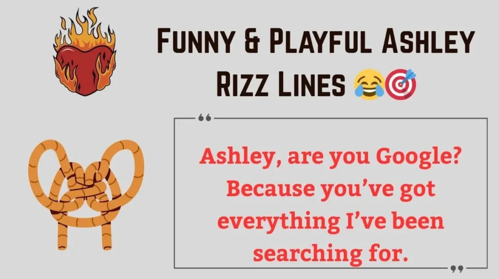 Funny & Playful Ashley Rizz Lines 