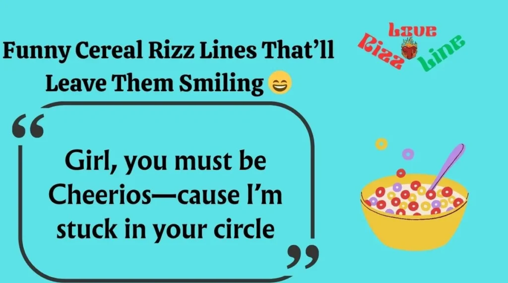 Funny Cereal Rizz Lines That’ll Leave Them Smiling 