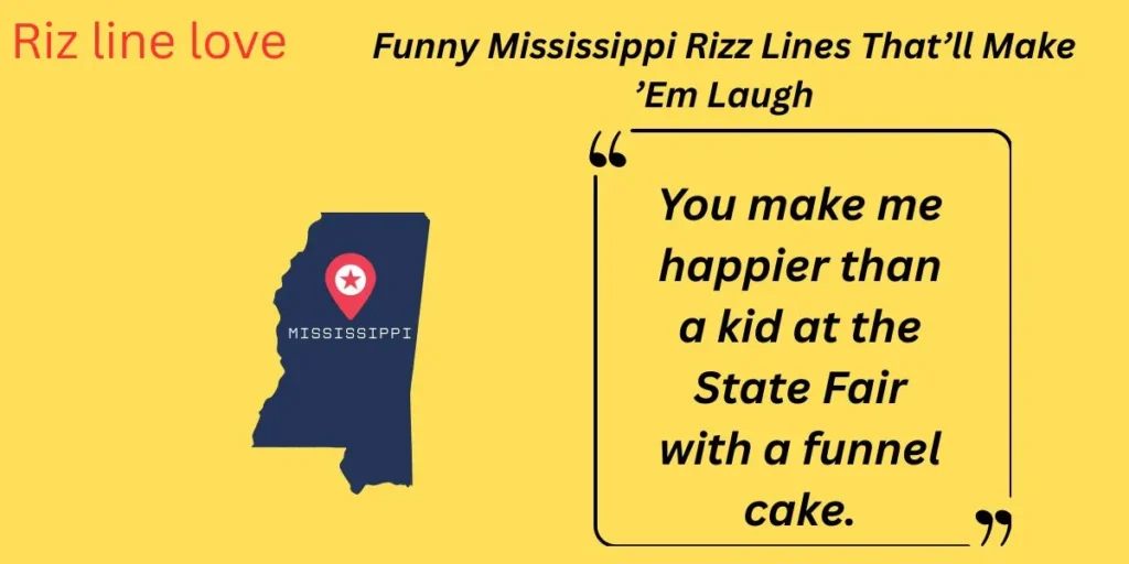 Funny Mississippi Rizz Lines Thatâll Make âEm Laugh