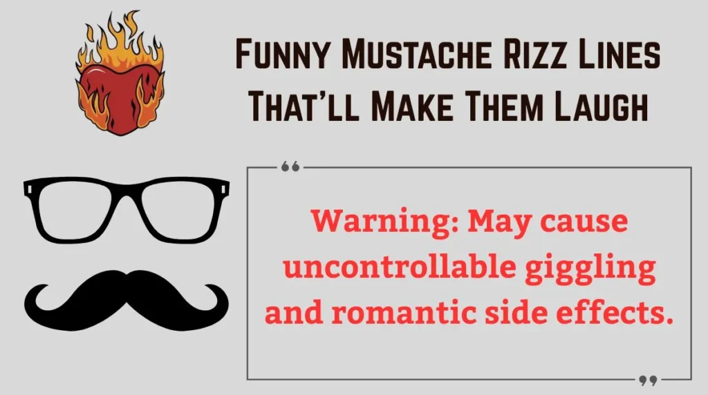 Funny Mustache Rizz Lines That’ll Make Them Laugh