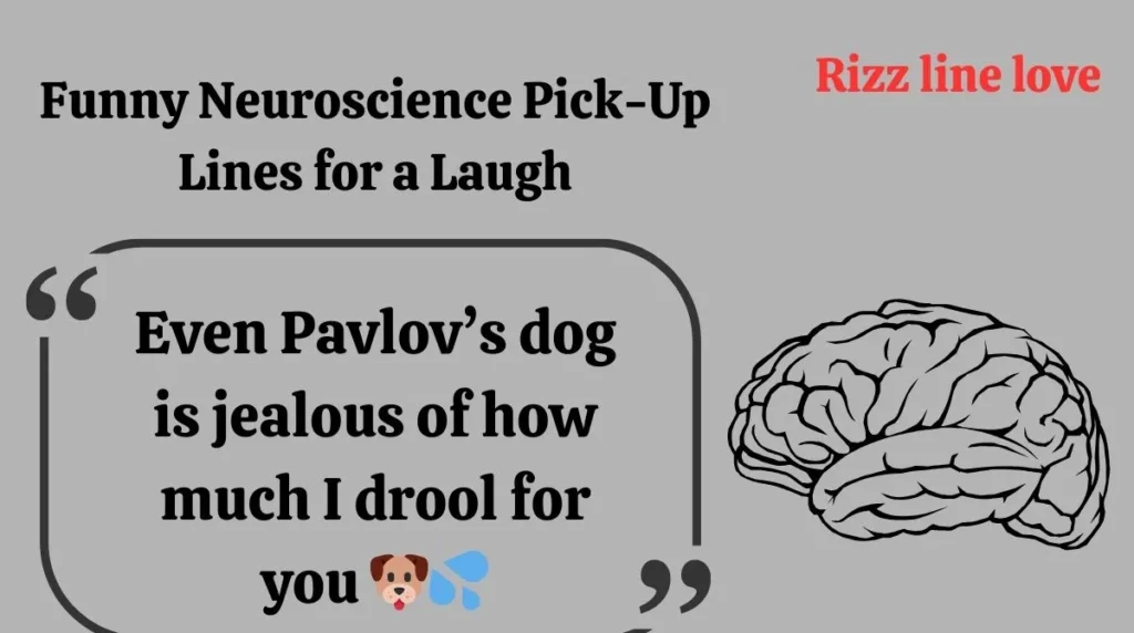 Funny Neuroscience Pick-Up Lines for a Laugh