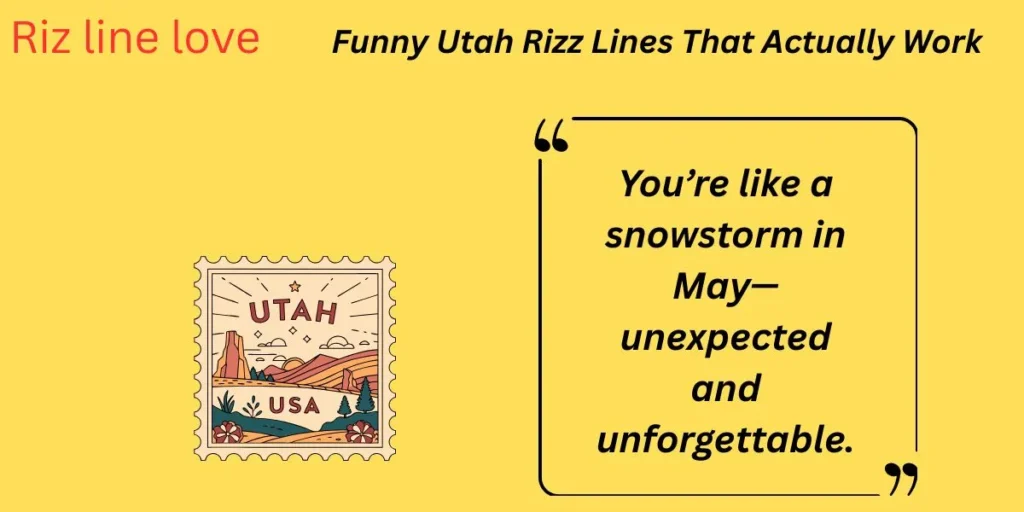 Funny Utah Rizz Lines That Actually Work