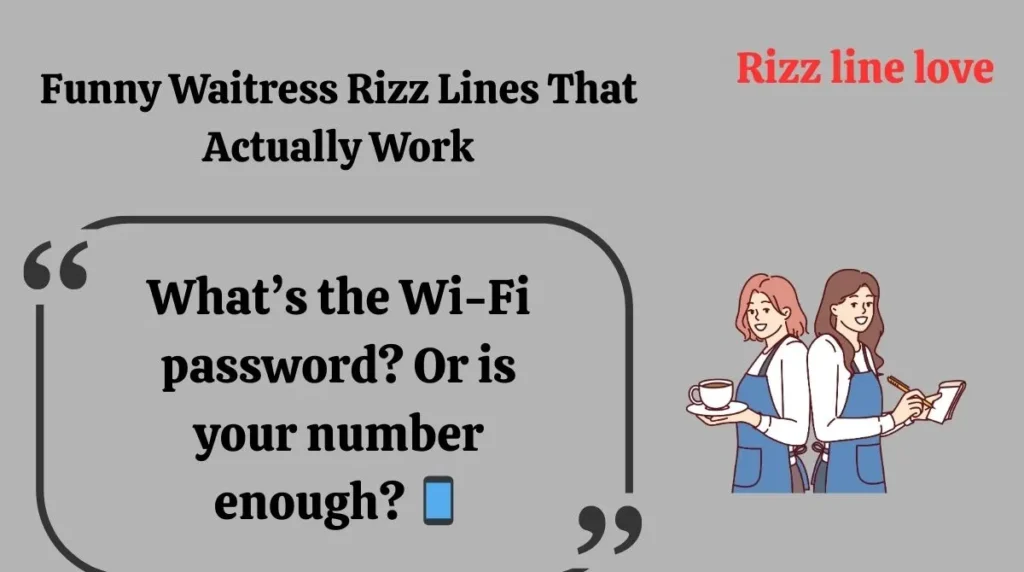 Funny Waitress Rizz Lines That Actually Work