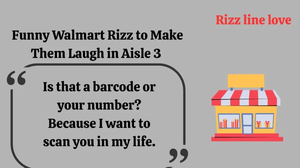 Funny Walmart Rizz to Make Them Laugh in Aisle 3 