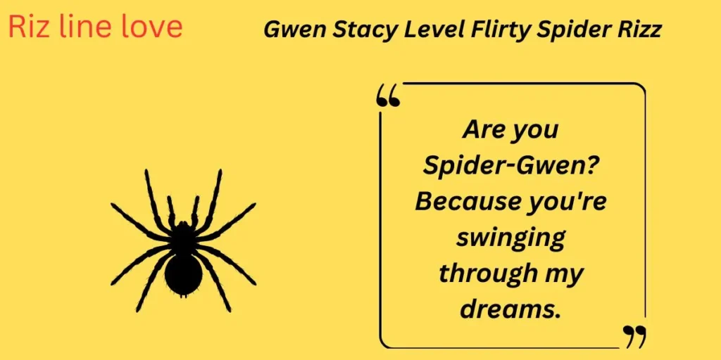Gwen Stacy Level Flirty Spider Rizz