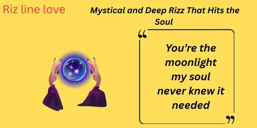 Mystical and Deep Rizz That Hits the Soul 