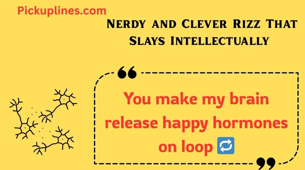 Nerdy and Clever Rizz That Slays Intellectually
