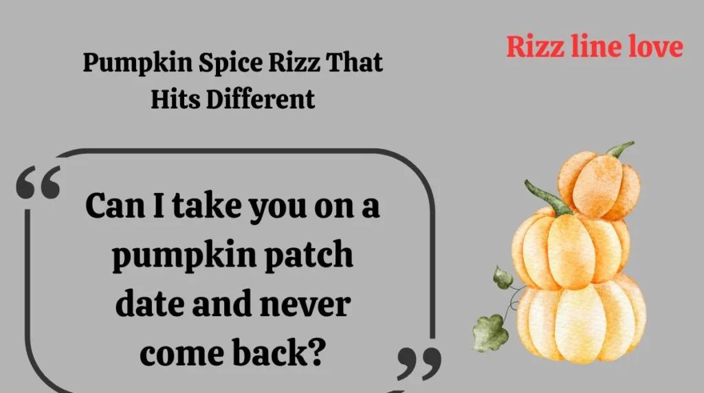 Pumpkin Spice Rizz That Hits Different
