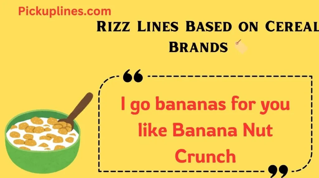 Rizz Lines Based on Cereal Brands 