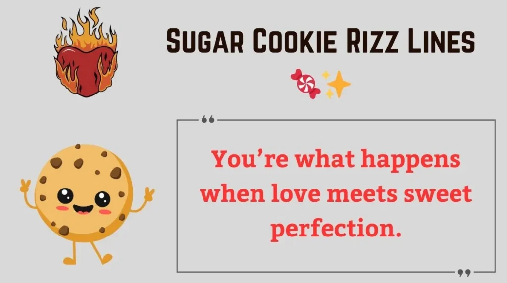 Sugar Cookie Rizz Lines 