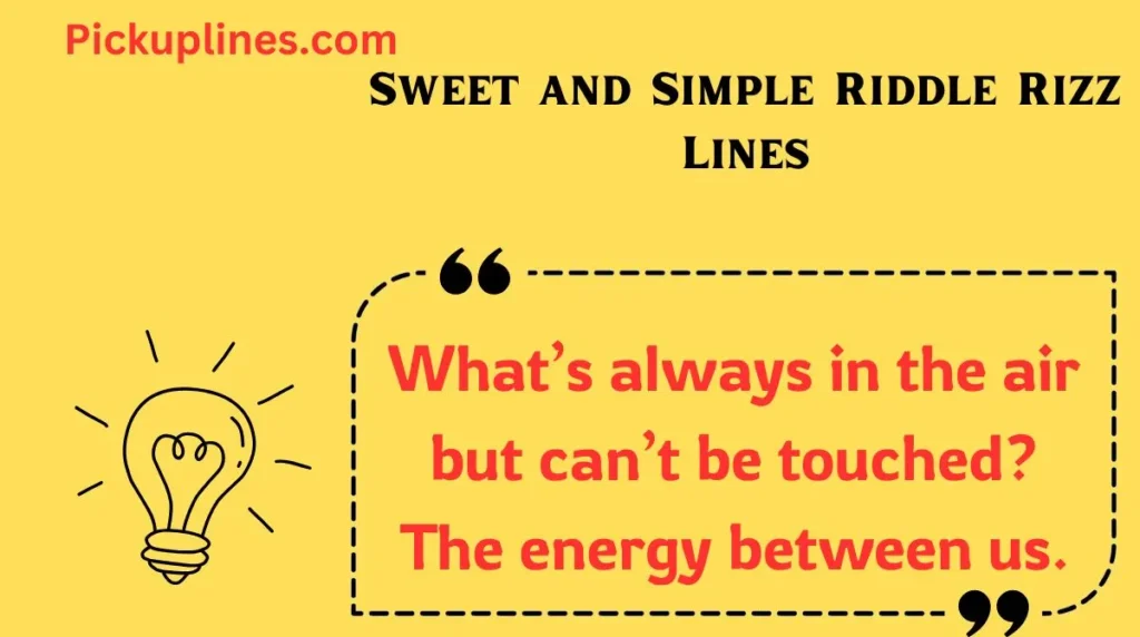 Sweet and Simple Riddle Rizz Lines