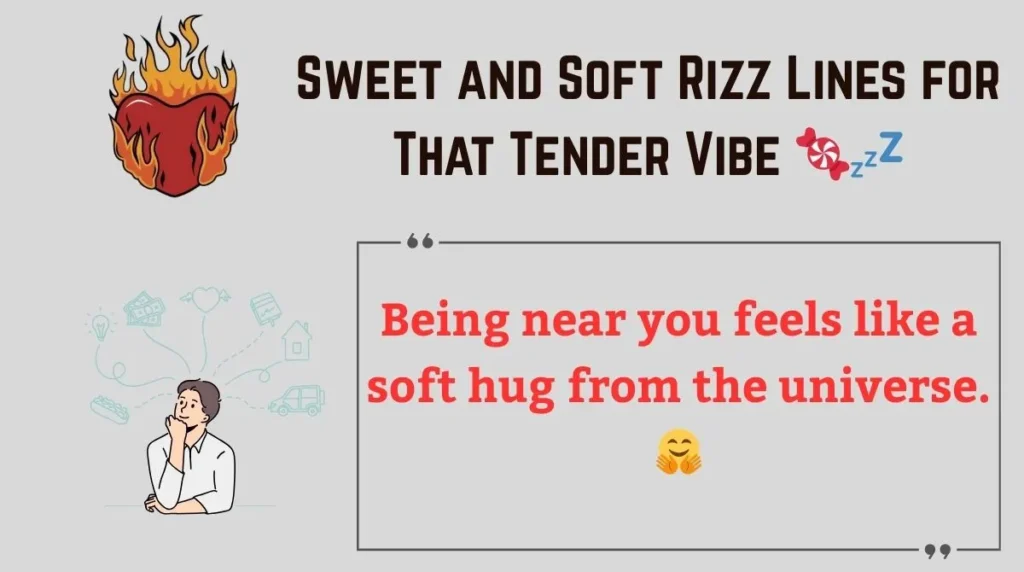 Sweet and Soft Rizz Lines for That Tender Vibe 