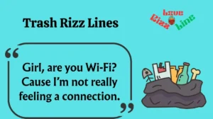 Read more about the article 💀 128+ Trash Rizz Lines (2025) 🗑️ So Bad, They Might Work!
