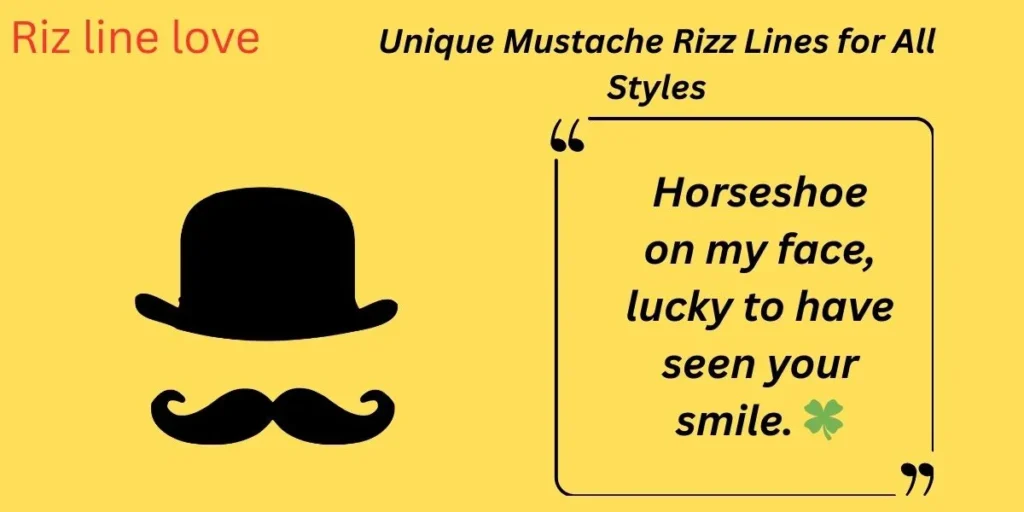 Unique Mustache Rizz Lines for All Styles