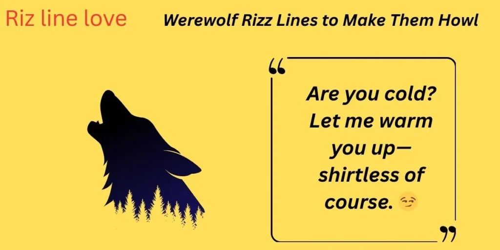 Werewolf Rizz Lines to Make Them Howl