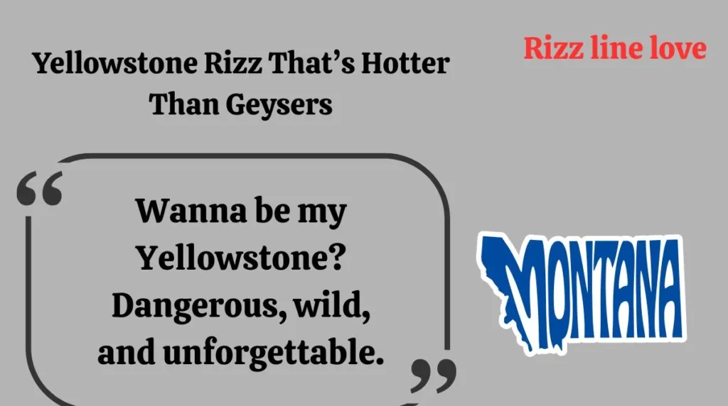 Yellowstone Rizz That’s Hotter Than Geysers