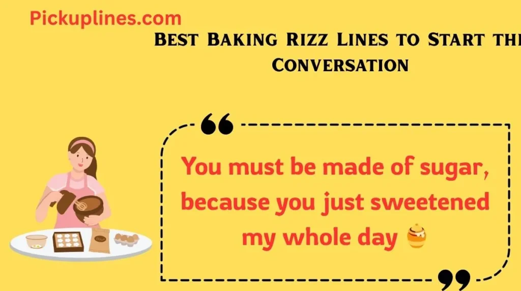 Best Baking Rizz Lines to Start the Conversation
