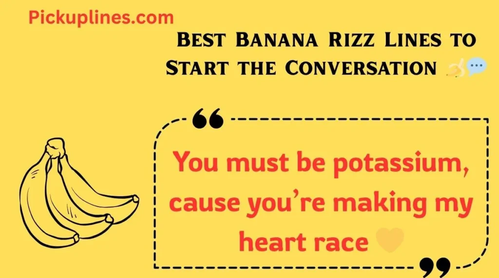 Best Banana Rizz Lines to Start the Conversation 