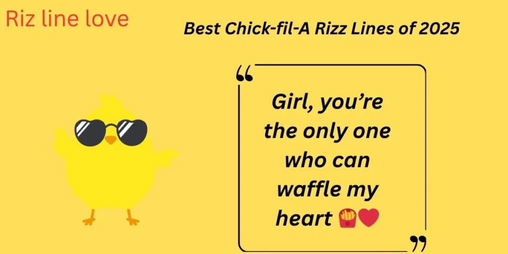 Best Chick-fil-A Rizz Lines