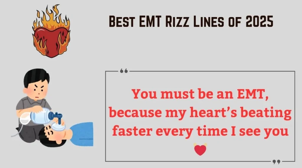 Best EMT Rizz Lines 