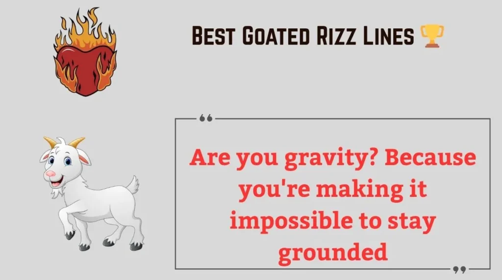 Best Goated Rizz Lines 