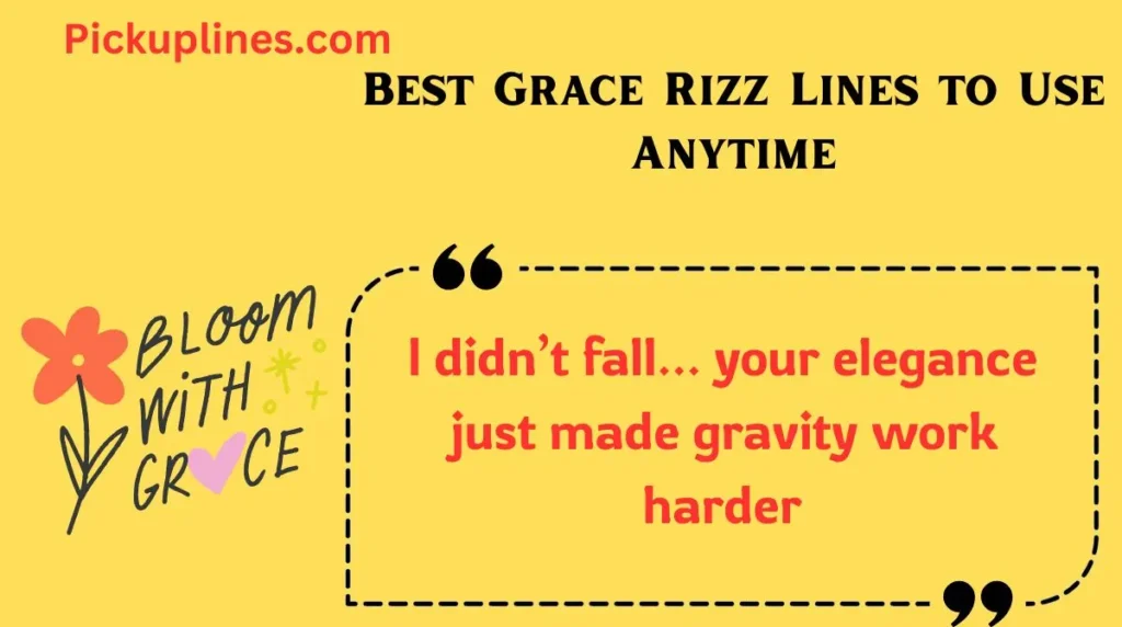 Best Grace Rizz Lines to Use Anytime