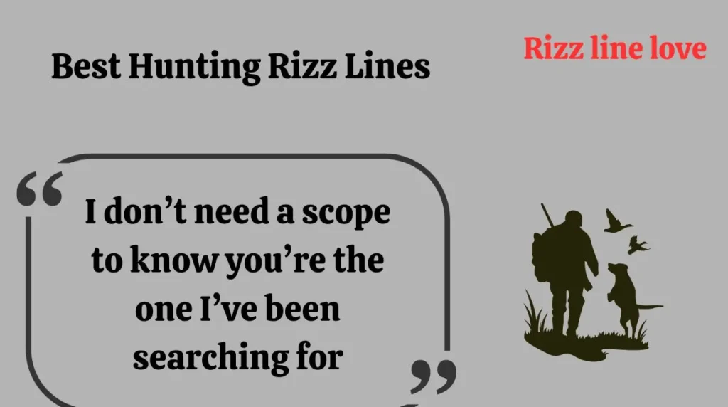 Best Hunting Rizz Lines