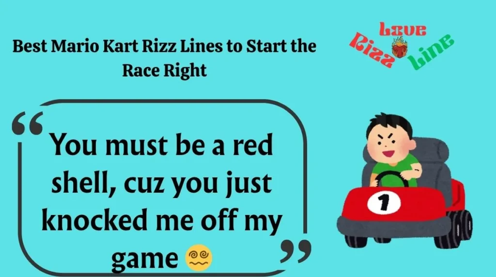 Best Mario Kart Rizz Lines to Start the Race Right