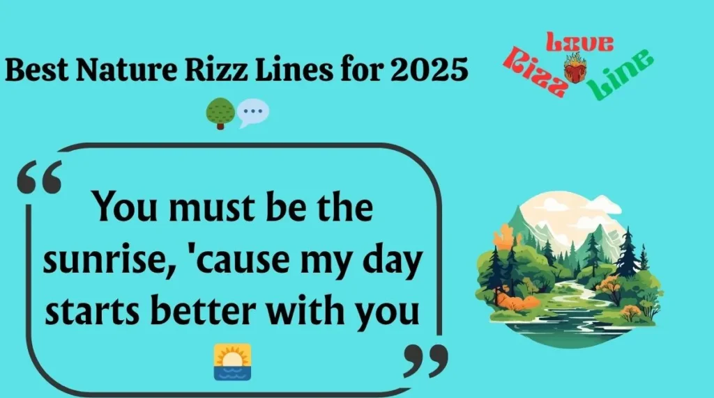 Best Nature Rizz Lines 