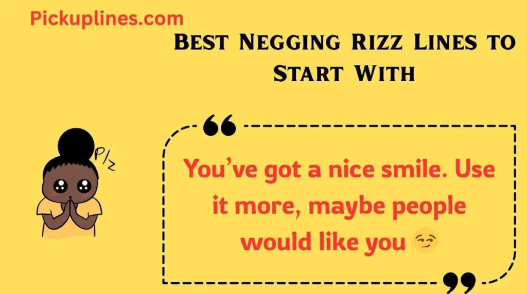 Best Negging Rizz Lines to Start With