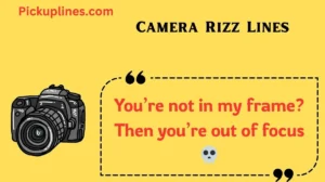 Read more about the article 📸 124+ Camera Rizz Lines to Snap Hearts in 2025 😎💬