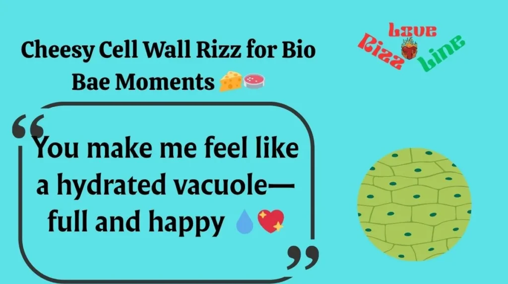 Cheesy Cell Wall Rizz for Bio Bae Moments 