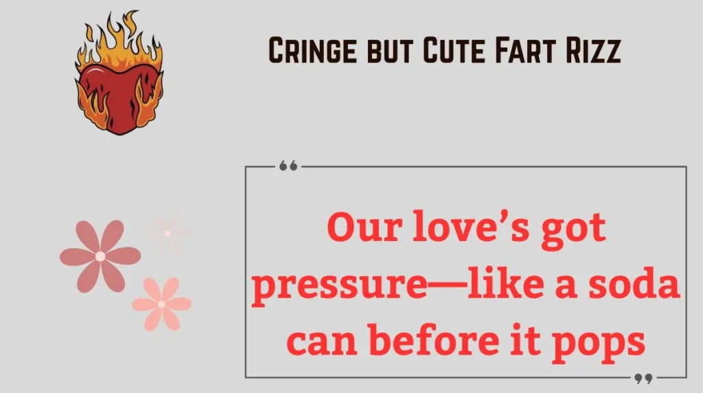 Cringe but Cute Fart Rizz