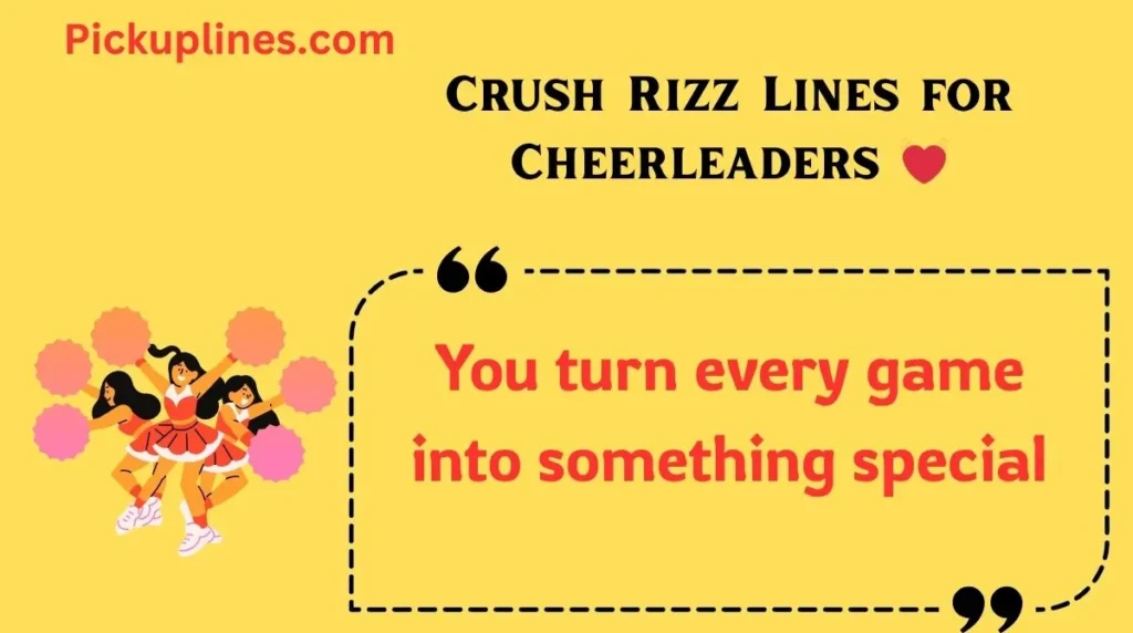 Crush Rizz Lines for Cheerleaders 