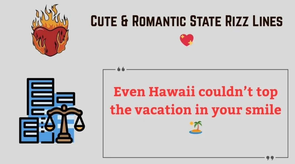 Cute & Romantic State Rizz Lines 