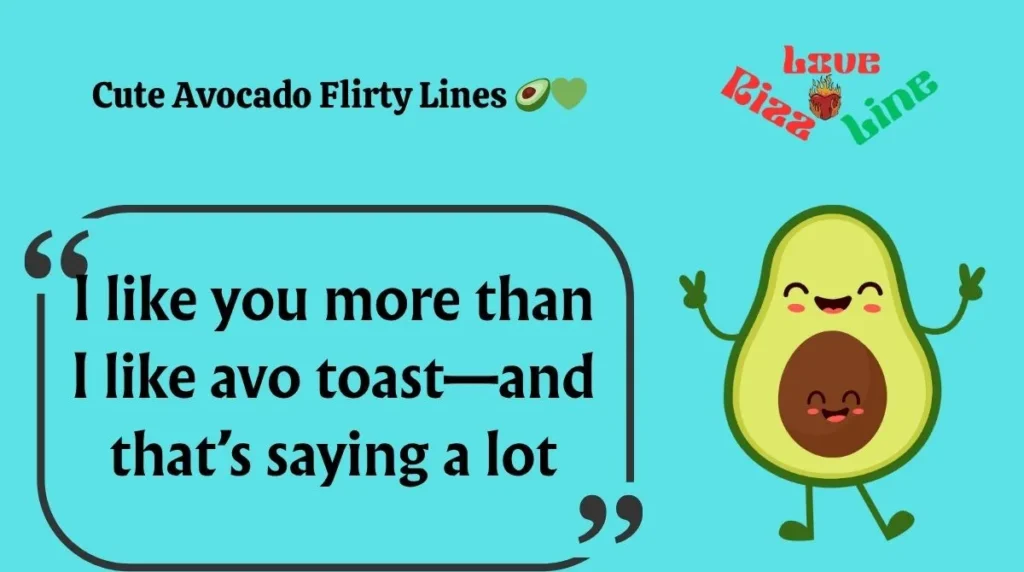 Cute Avocado Flirty Lines 