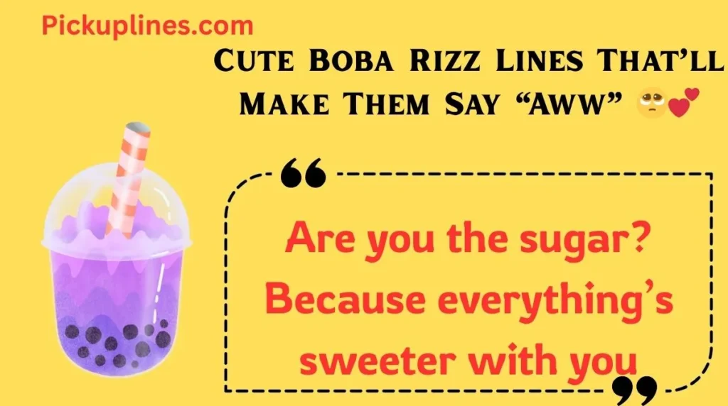 Cute Boba Rizz Lines That’ll Make Them Say “Aww”
