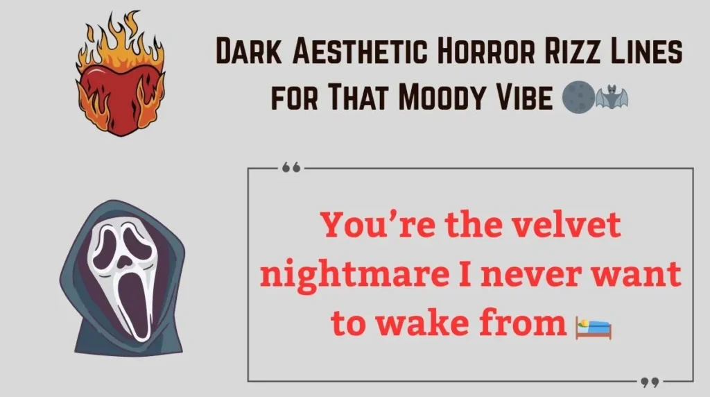 Dark Aesthetic Horror Rizz Lines for That Moody Vibe 