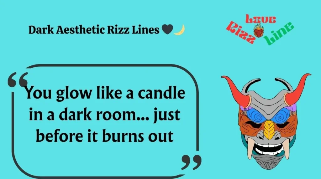 Dark Aesthetic Rizz Lines 