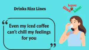 Drinks Rizz Lines