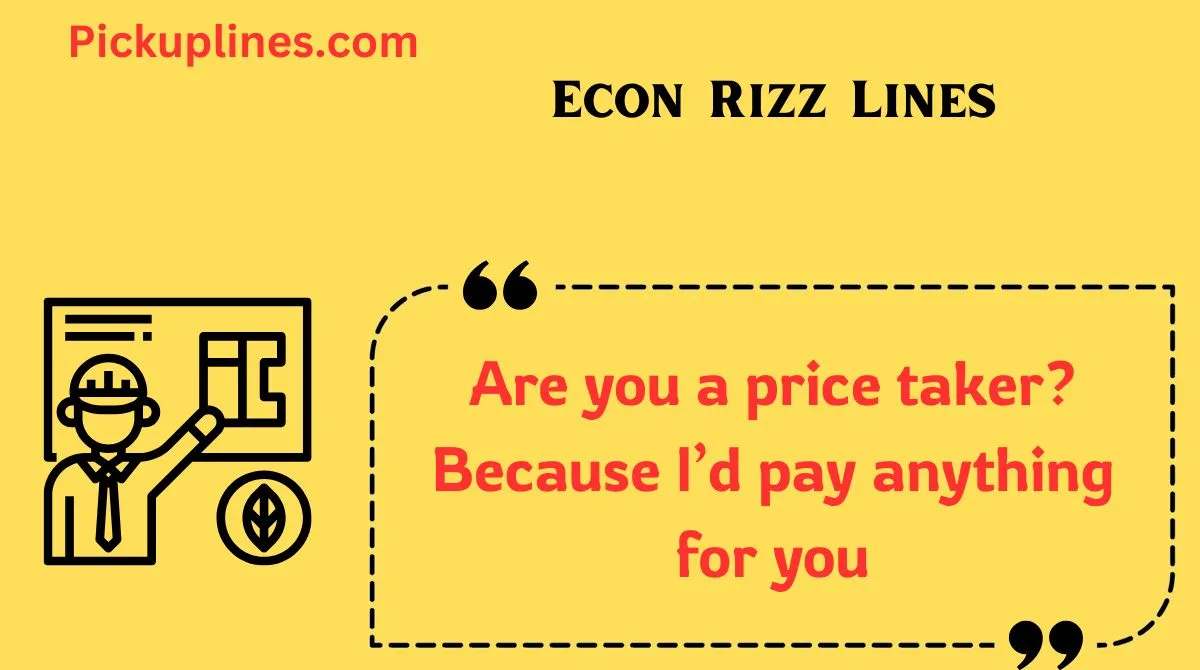 You are currently viewing 💰166+ Econ Rizz Lines (2025) That’ll Make You the Supply to Their Demand 📈💸
