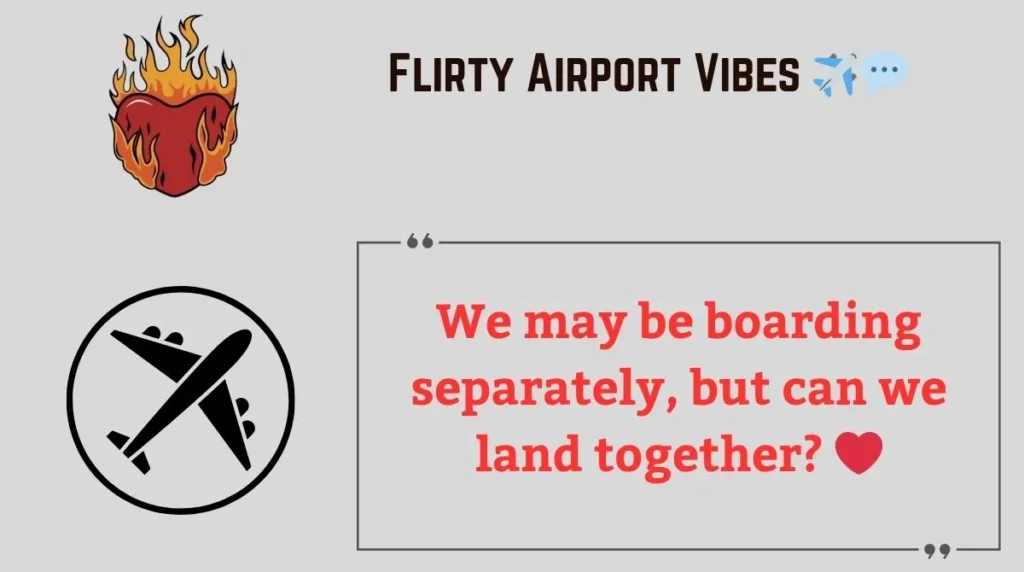 Flirty Airport Vibes 